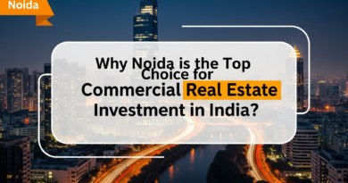 Why Noida is the Top Choice for Commercial Real Estate Investment in India?