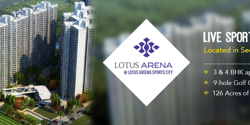 Lotus Arena, Sector 79 Noida – Where Healthy Living Meets Luxury