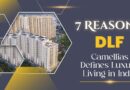 7 Reasons DLF Camellias Defines Luxury Living in India