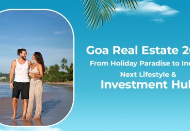 Goa Real Estate 2025: From Holiday Paradise to India’s Next Lifestyle & Investment Hub